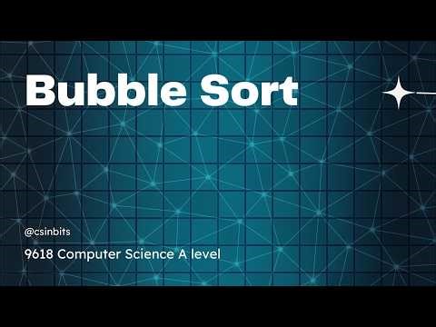 A levels Computer Science 9618 - Bubble Sort
