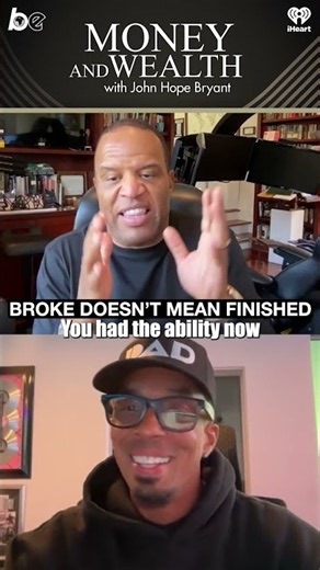 Being Broke Doesn’t Mean You’re Finished | John Hope Bryant