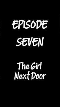 Episode 7 (The Girl Next Door) - The Mally White Show