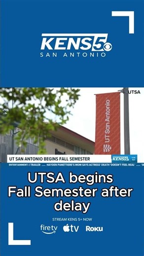 UTSA begins fall semester after delay