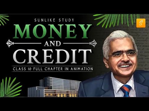 Class 10 Economics Chapter 3 | Money and Credit Explained 🔥 | Full Chapter in Easy Language