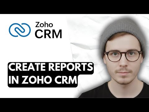 How To Create Reports In Zoho CRM [2026 Guide]