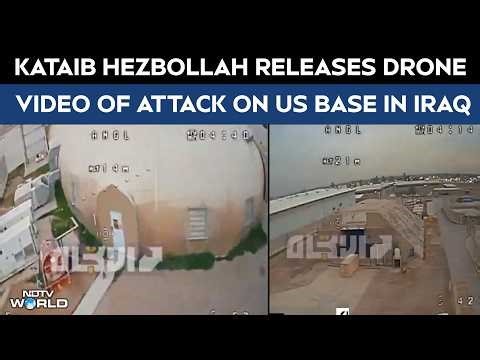 Hezbollah Drone Strike POV Video| Kataib Hezbollah Releases Drone Video Of Attack On US Base In Iraq
