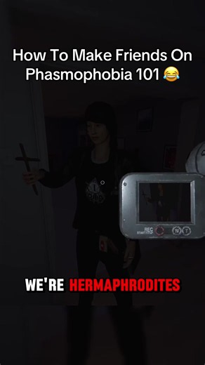 Phasmophobia Funny Moments: How to Make Friends on Phasmophobia 101
