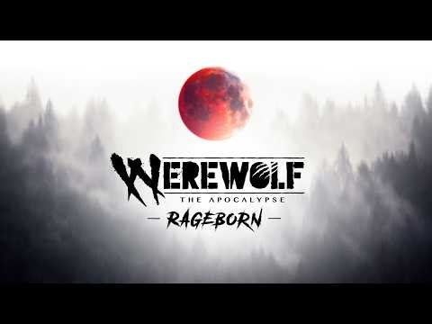 Werewolf: The Apocalypse - Rageborn - Reveal Trailer
