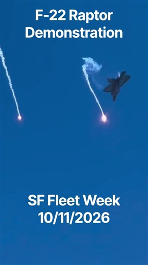 F-22 Raptor Demonstration SF Fleet Week 10/11/2026 #F22 #Raptor #FleetWeek #SF #Demonstration