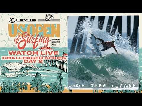 🔴 LIVE - Lexus US Open of Surfing presented by Pacifico 2026 - Day 2 - Challenger Series