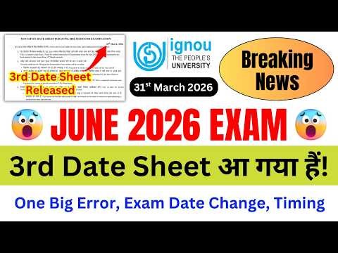 (Breaking News) IGNOU Released 3rd Date Sheet for the June 2026 Exam | IGNOU Date Sheet June 2026