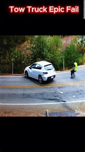 Tow Truck Epic Fail