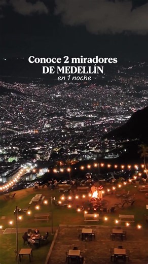 Miradores de Medellín en 1 noche: Picacho y San Félix