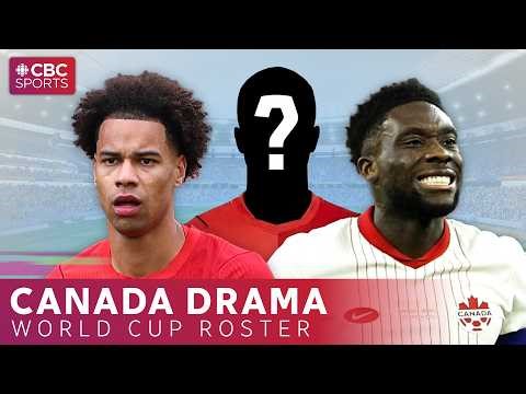 Davies Situation Explained + Canada’s World Cup Roster Debate