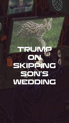 Trump On Skipping Son's Wedding | Chapo Trap House