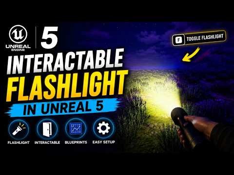 How to Create an Interactable Flashlight in Unreal Engine 5 | Blueprint Tutorial