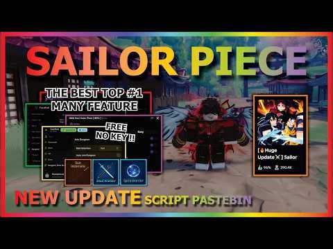 SAILOR PIECE Script Pastebin 2026 AUTO FARM, AUTO RAID, QUEST, AUTO BOSS, KILL AURA (NO KEY) 🔥⚔️