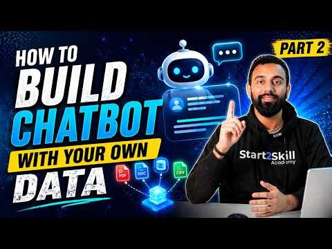 Build a Chatbot With YOUR Own Data (No Coding Skills Needed!) | Part 2 | Start2Skill Academy