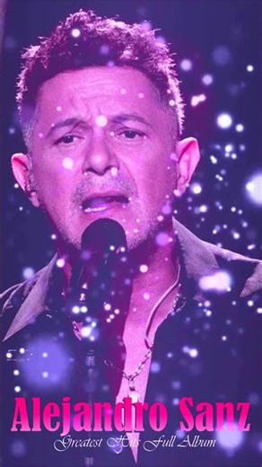 La fuerza del corazón - Alejandro Sanz