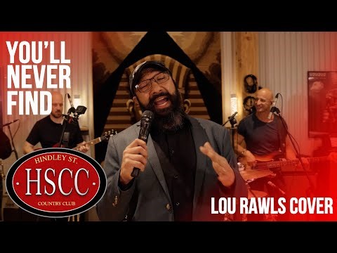 'You'll Never Find' (LOU RAWLS) Cover by The HSCC