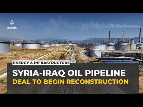 Syria and Iraq sign deal to revive Kirkuk-Baniyas oil pipeline