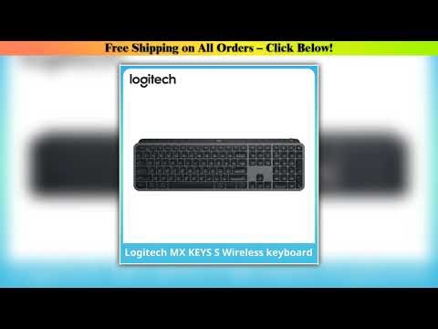 NEW Logitech MX Keys S Wireless Bluetooth Keyboard Office Multi-device Connection