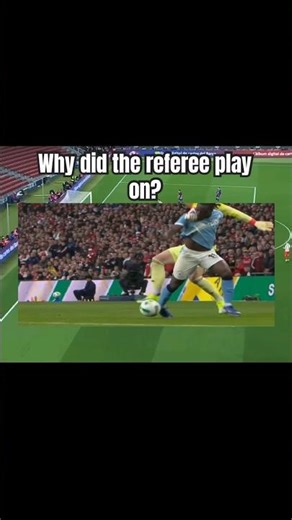 Why did the referee play on, then give a yellow card?