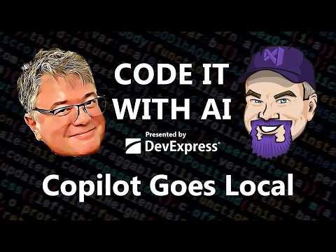 Copilot Goes Local (ep.27)