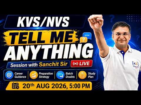 ✨ Tell me anything session by Sanchit sir | KVS/NVS |🔥LIVE on KnowledgeGate | ⏰ 05:00 PM