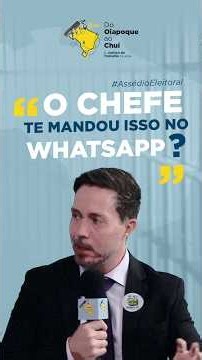 Pressão política no grupo de WhatsApp da firma? Isso é assédio eleitoral!