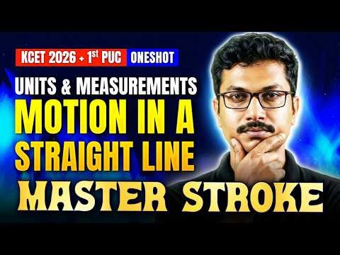 Units & Measurements and Motion in a Straight Line One Shot ⚡ | 1st PUC | KCET 2026 Masterstroke 🚀
