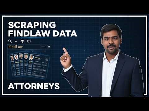 How to Scrape FindLaw Using Python | Lawyer & Attorney Data Extraction (2026)