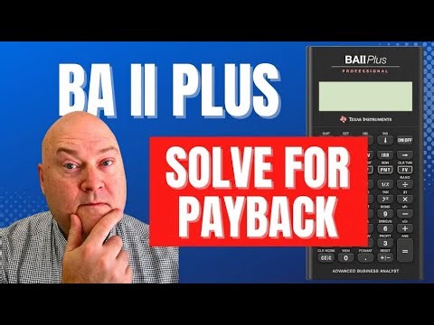 Calculate Payback Period on BA II Plus Calculator