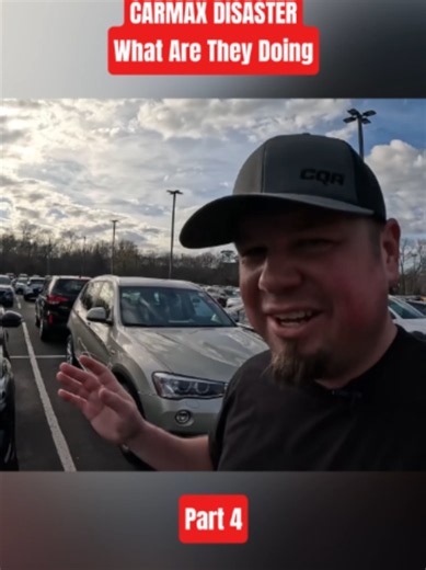 CARMAX DISASTER - What Are They Doing | Part 4 #CarMax #UsedCars #CarMarket #CarDealership #AutomotiveNews