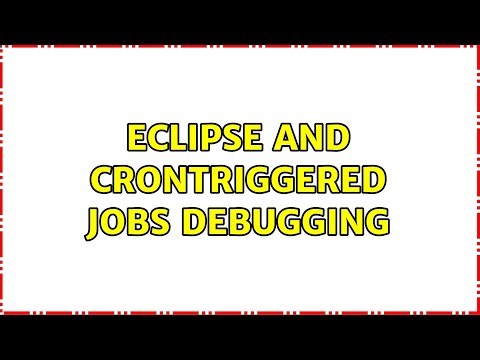 Eclipse and cronTriggered jobs debugging