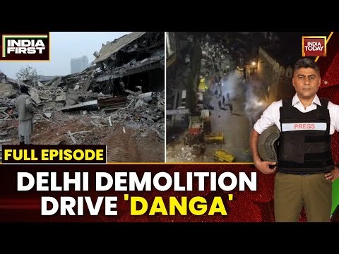 India First With Gaurav Sawant: Delhi Demolition Drive 'Danga' | US Seizes Russian Oil Tankers