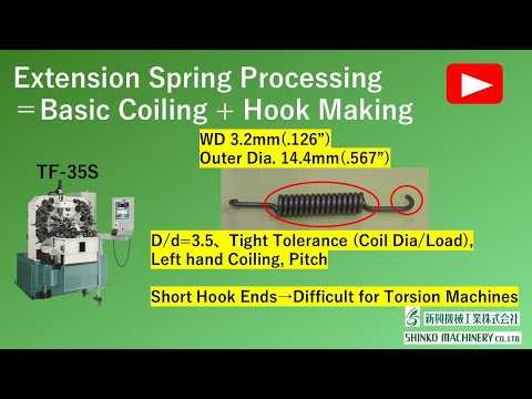 Extension Spring Processing = Basic Coiling + Hook Making