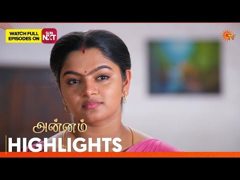 Annam - Highlights | 23 Apr 2026 | Tamil Serial | Sun TV