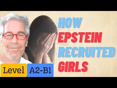 Jeffrey Epstein: How He Recruited Underage Girls | True Crime Documentary | English Listening