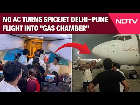SpiceJet Flight News | No AC Turns SpiceJet Delhi-Pune Flight Into "Gas Chamber", Passengers Protest