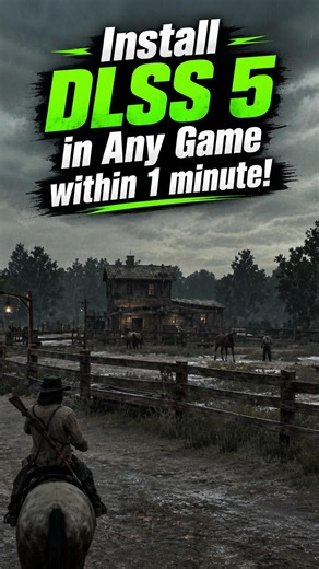 Install DLSS 5 in Any Game within 1 minute!