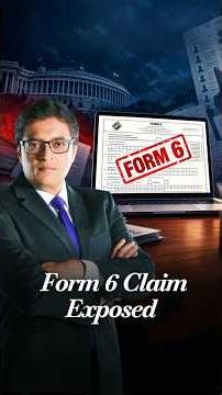 Arnab Dismantles Opposition’s Form 6 Claim Against Election Commission