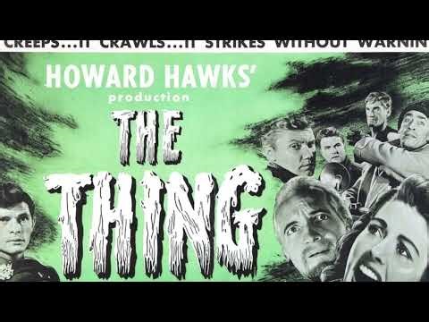 Cold War Terror: How 1951's The Thing Invented the Alien Nightmare
