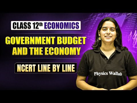 Government Budget and the Economy Class 12 | Class 12 Economics Chapter 9