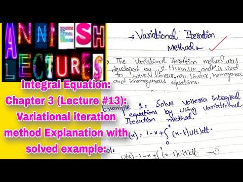 |Integral Equation|Variational iteration method Explanation with solved example|Anniesh Lectures|