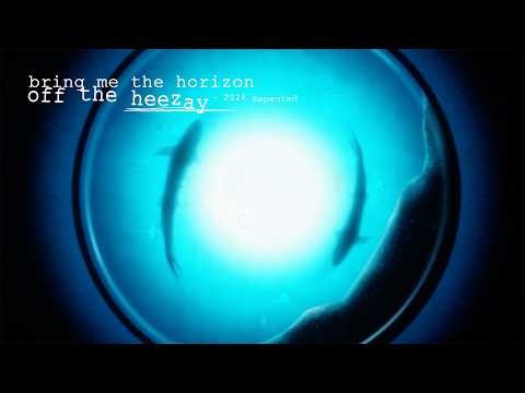 Bring Me The Horizon - Off The Heezay (2026 Repented - Official Lyric Video)