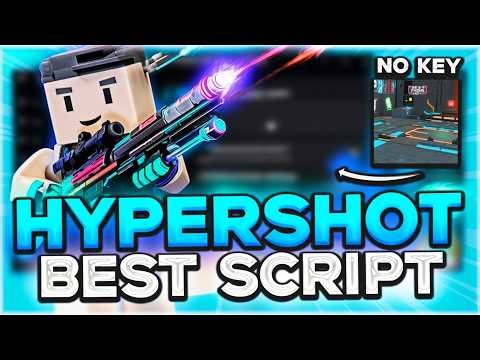 HYPERSHOT SCRIPT | Silent Aimbot, Hitbox Expander, Auto Farm, ESP, OP, No Key