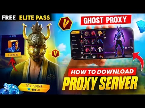 😱 FREE ELITE PASS 🔥 GHOST PROXY SERVER 👻 OB52 PROXY SERVER DOWNLOAD | HOW TO DOWNLOAD PROXY SERVER
