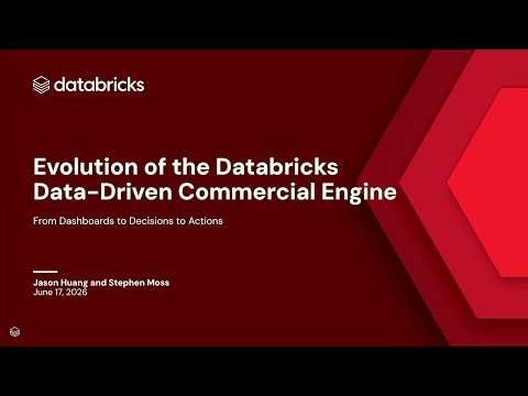 Evolution of the Databricks Commercial Motion: Building Scalable Intelligence on Databricks