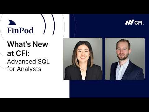 What's New at CFI | Advanced SQL for Data Analysts