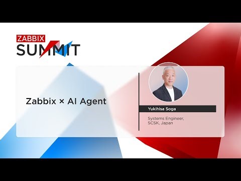 Zabbix × AI Agent by Yukihisa Soga / Zabbix Summit 2025
