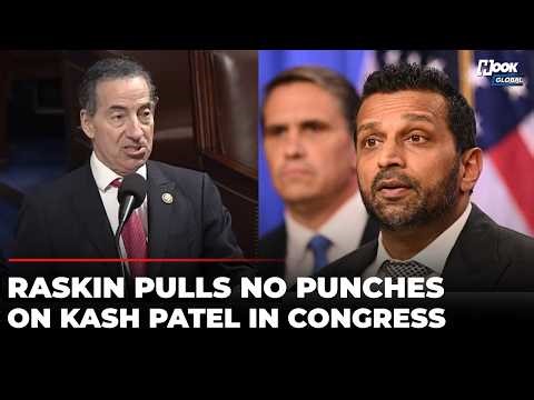 'Even Republicans Displeased...': Jamie Raskin Humiliates FBI Chief Kash Patel In Congress Speech