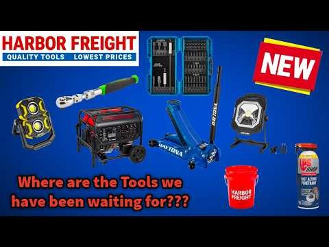 New Harbor Freight Tools Released Where are all the TOOLS